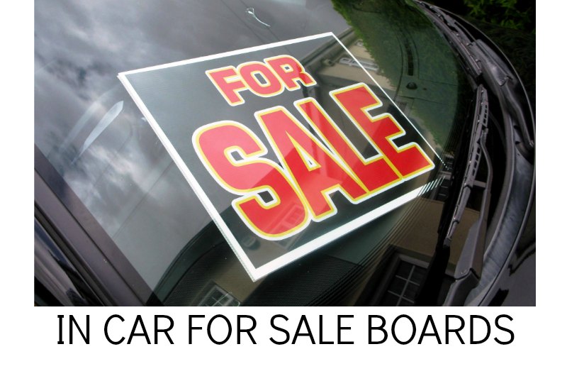 IN CAR FOR SALE BOARDS